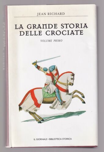 Copertina di La grande storia delle Crociate Volume Primo
