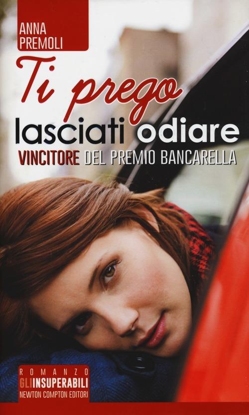 Copertina di Ti prego lasciati odiare