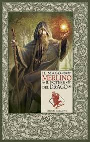 Il mago Merlino e il potere del Drago