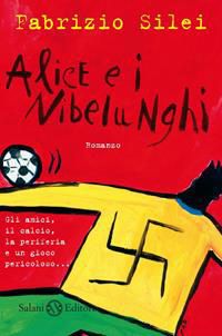 Copertina di Alice e Nibelunghi