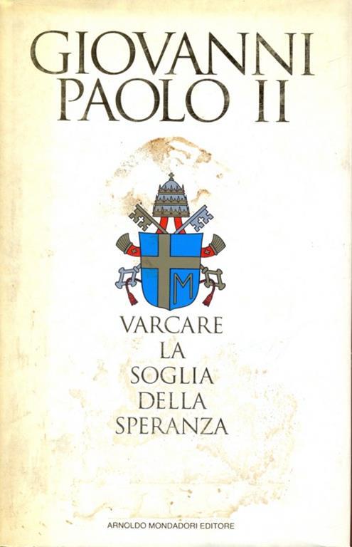 Copertina di Giovanni Paolo II Varcare la soglia della speranza