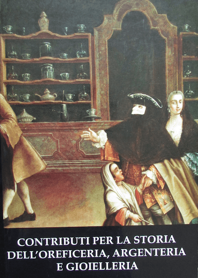 Copertina di Contributi per la storia dell'oreficeria, argenteria e gioielleria volume 1