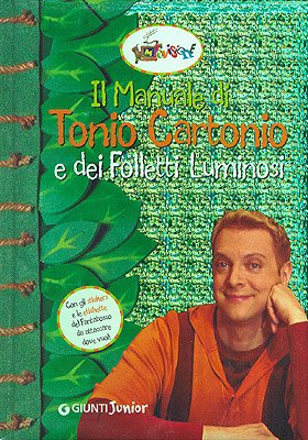 Copertina di Il manuale di Tonio Cartonio e dei folletti luminosi