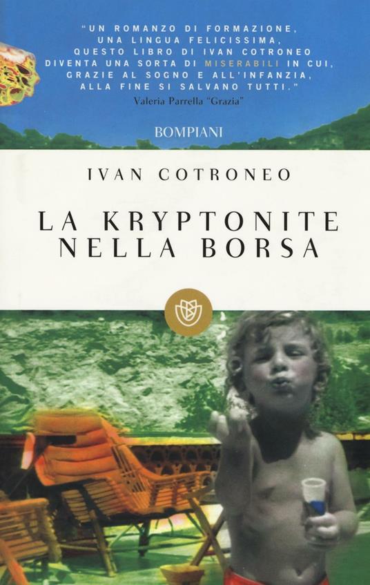 Copertina di La kryptonite nella borsa 