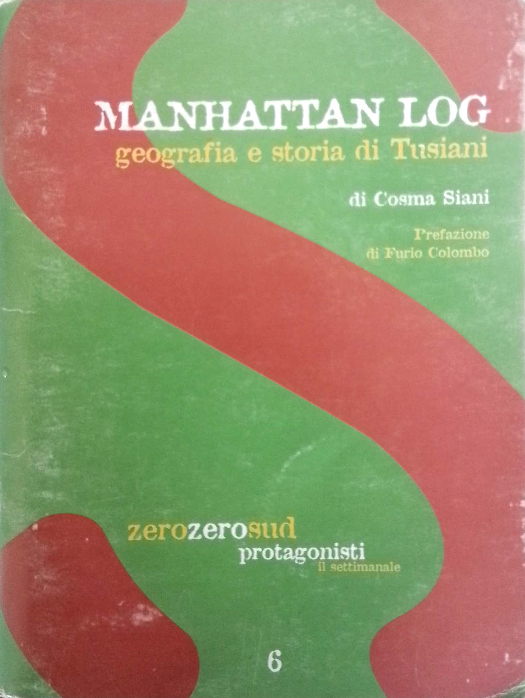 Copertina di Manhattan Log Geografia e storia di Tusiani
