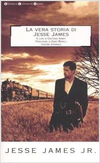 Copertina di La vera storia di Jesse James