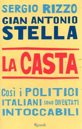 Copertina di La Casta così i politici italiani sono diventati intoccabili