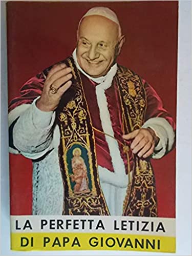 Copertina di La ''perfetta letizia'' di Papa Giovanni